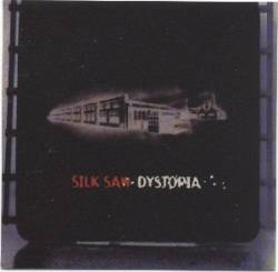Silk Saw : Dystopia